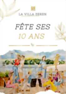 La Villa Seren fête ses 10 ans