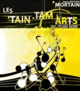 Les 'Tain Tam Arts du jeudi soir