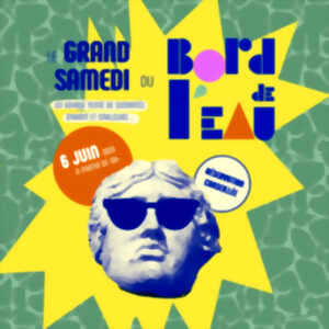 Le Grand Samedi du Bord de l'Eau