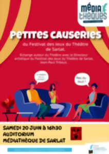 Petite causeries du Festival des Jeux du Théâtre