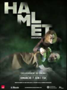 LE SPECTACLE AU CINÉMA : HAMLET