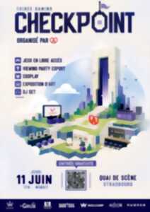 photo CHECKPOINT – Soirée gaming, esport et culture pop