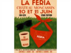 Féria Château Moncassin