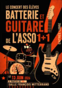 CONCERT DES ÉLÈVES DE L'ASSO. 1+1