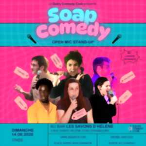 photo Stand-up : Soap #71 aux Savons d'Hélène