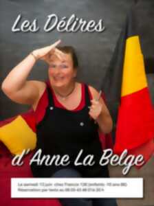 photo Spectacle humoristique Les Délires d'Anne La Belge
