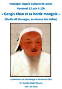 photo Conférence sur Gengis Khan et sa horde mongole