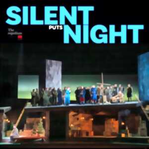 photo Retransmission du Metropolitan Opera de New York 2026/2027 - Silent Night -  Puts - EN DIRECT