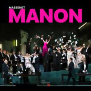 photo Retransmission du Metropolitan Opera de New York 2026/2027 - Manon -  Massenet - EN DIFFÉRÉ