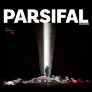 photo Retransmission du Metropolitan Opera de New York 2026/2027 - Parsifal -  Wagner - EN DIFFÉRÉ
