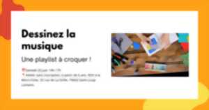 photo Dessinez la musique : une playlist à croquer !