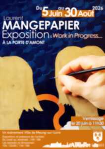 photo Exposition : Laurent Mangepapier & Work in Progress
