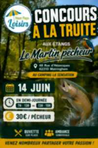 photo Concours à la truite aux étangs Le Martin Pêcheur
