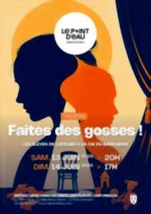 photo SPECTACLE DES ATELIERS Faites des gosses !