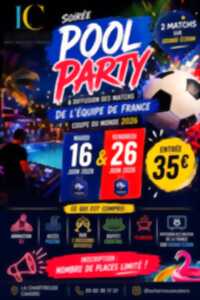 photo Pool party et diffusion du mondial