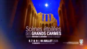 photo SCÈNES ÉTOILÉES DES GRANDS CARMES