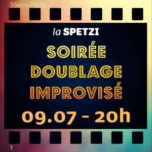 photo Soirée Doublage de films Improvisé avec La Spetzi à La Grenze