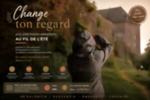 photo Change ton regard - Ateliers photo immersifs au fil de l’été 2026