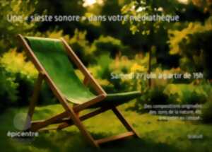 photo Sieste sonore à la médiathèque