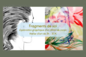 photo Atelier | Fragments de soi