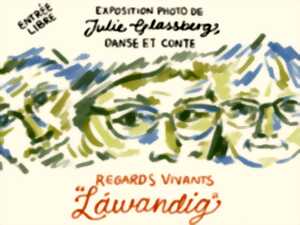 photo Láwandig ! Regards vivants