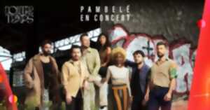 photo Latin fever w/ PAMBELÉ en concert + CAMI LAYÉ OKÙN Dj Set