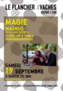 photo MAGIE CLOSE UP AVEC MAGNUS ET LA MAIN SECRETE