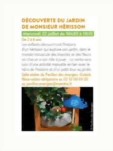 photo Découverte du jardin de monsieur Hérisson