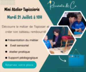 photo Mini atelier Tapissierie