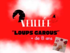 photo Veillée loups-garous +8 ans