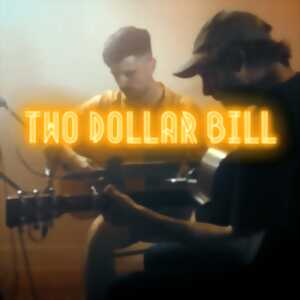 photo CONCERT - TWO DOLLAR BILL