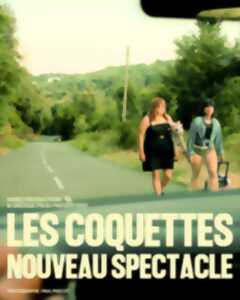 photo Les Coquettes - Nouveau Spectacle