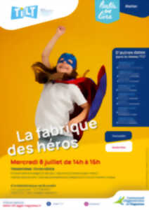 photo La fabrique des héros