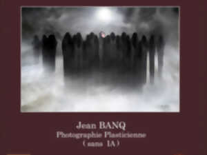 photo EXPOSITION PHOTOGRAPHIE PLASTICIENNE JEAN BANQ