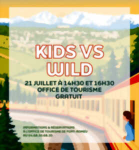 photo KIDS VS WILD - MARDI 21 JUILLET