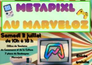 photo METAPIXL AU MARVELOZ
