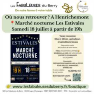 photo Marché nocturne Les Estivales d'Henrichemont avec Les Fabuleuses du Berry