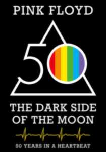 photo Pink Floyd : “The Dark Side of the Moon”