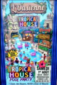 photo Tropical House Pool Party à l'Oasienne, Lissac et Mouret