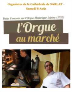 photo l'Orgue au marché : Organistes de la Cathédrale de SARLAT