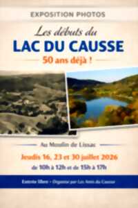 Exposition photos : Les débuts du Lac du Causse