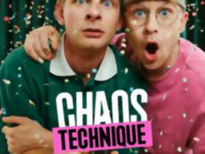 photo Nico en vrai & GuiHome - Chaos technique