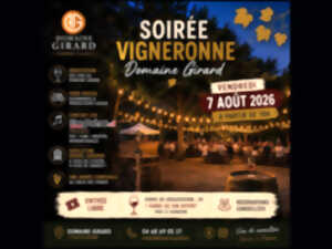 SOIRÉE VIGNERONNE DU DOMAINE GIRARD