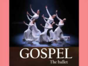 GOSPEL, THE BALLET