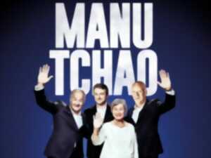 LES CHANSONNIERS : MANU TCHAO !