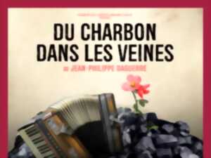 DU CHARBON DANS LES VEINES