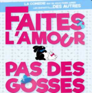 photo FAITES L’AMOUR, PAS DES GOSSES