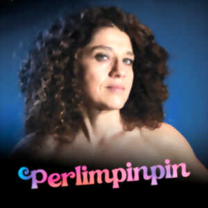 Vendanges du rire 2026 : Karine Dubernet – PERLIMPINPIN