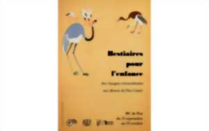 Exposition: Bestiaires pour l’enfance, des Voyages extraordinaires aux albums du Père castor