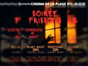 Soirée frissons